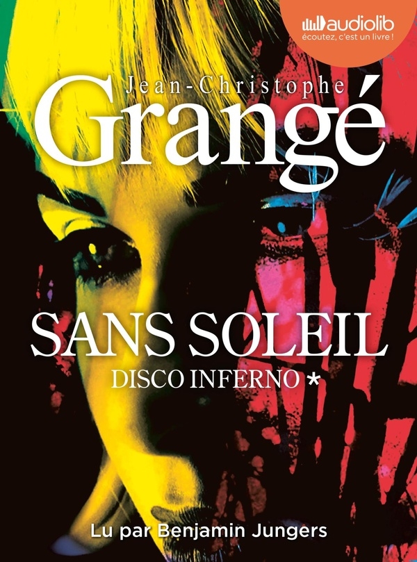 Sans soleil. Disco inferno. Vol 1: Livre audio 2 CD MP3