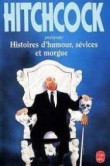 Histoires d'humour, sévices et morgue