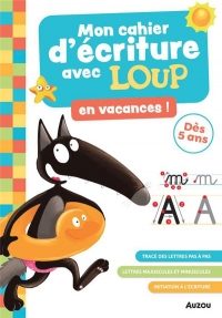 MON CAHIER D'ÉCRITURE AVEC LOUP EN VACANCES