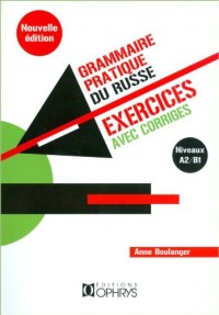 Grammaire Pratique du Russe Exercices et Reponses