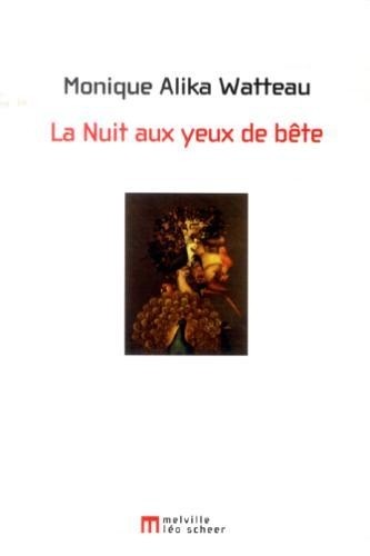 La Nuit aux Yeux de Bete