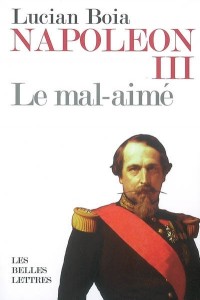 Napoléon III, le mal-aimé