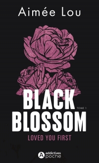 Black Blossom 1 - Loved You First