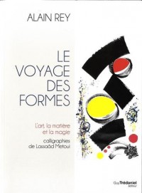 Le voyage des formes : l'art, matière et magie