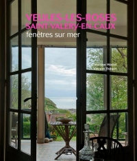 Fenetres sur mer - veules-les-roses, veulette, st valery-en-caux