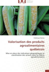 Valorisation des produits agroalimentaires québécois