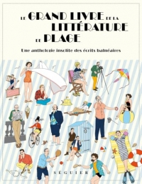 Le Grand Livre de la littérature de plage – Une anthologie insolite des écrits balnéaires