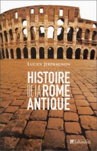 Histoire de la Rome antique : Les Armes et les Mots