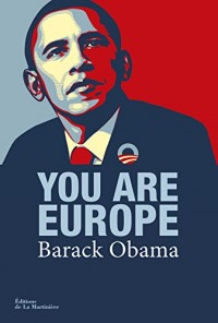 You are Europe. Discours prononcé à Hanovre le 25: Discours prononcé à Hanovre le 25 avril 2016
