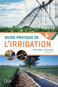 Guide Pratique de l'Irrigation - Quatrième Édition