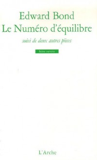 Le Numéro d'équilibre ; La Pierre ; La Petite Electre