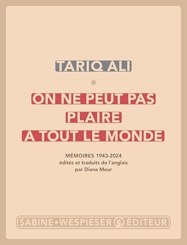 On ne peut pas plaire à tout le monde: Mémoires 1943-2024