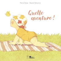 Quelle aventure !