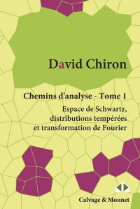 Chemins d'analyse : Tome 1, Espace de Schwartz, distributions tempérées et transformation de Fourier