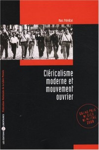 Cléricalisme moderne et mouvement ouvrier