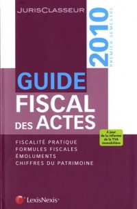 Guide fiscal des actes (ancienne édition)