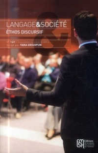 Langage & société, N° 149, 3e trimestre 2014 : Ethos discursif