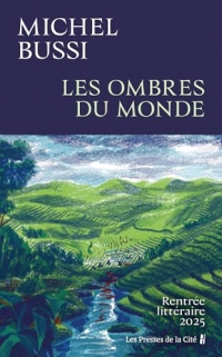 Les Ombres du monde : Rentrée littéraire 2025