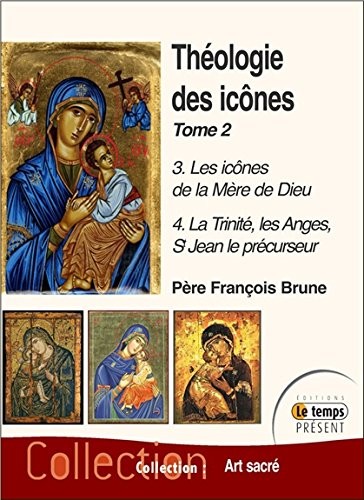 Théologie des icônes - Tome 2