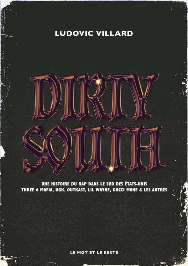 Dirty South - Une histoire de rap dans le sud des Etats-Unis