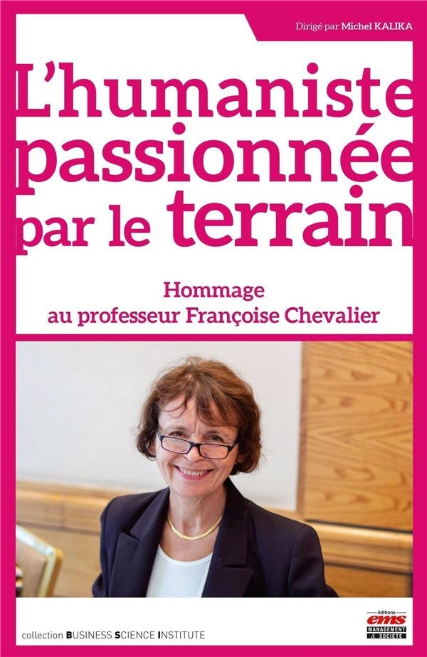 L'humaniste passionnée par le terrain: Hommage au Professeur Françoise Chevalier