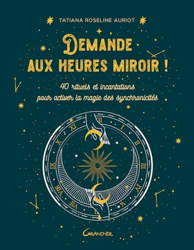 Demande aux heures miroir !