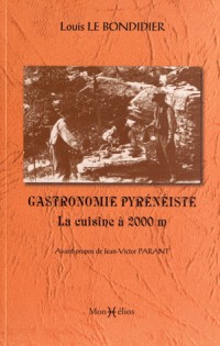 GASTRONOMIE PYRENEISTE, LA CUISINE A 2000 M
