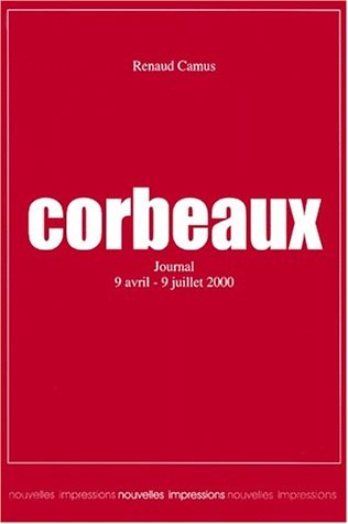 Corbeaux : journal 9 avril-9juillet 2000