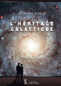 L’héritage galactique: Première époque