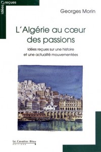 L'Algérie au coeur des passions