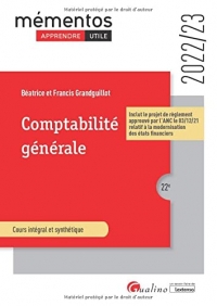 Comptabilité générale: Principes de la modélisation comptable - Analyse comptable des opérations courantes et de fin d'exercice - Analyse financière des tableaux de synthèse