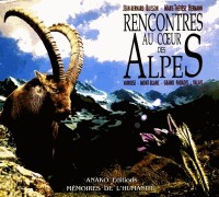 Rencontres au coeur des Alpes