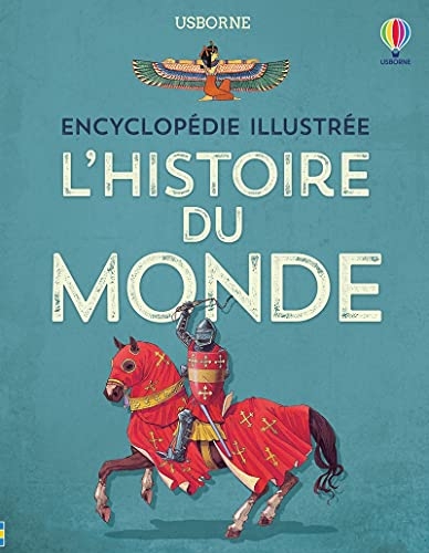 L'histoire du monde - Encyclopédie illustrée