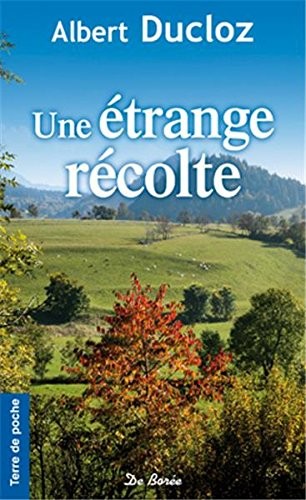 Etrange récolte (Une)