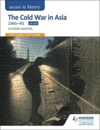 Access to History: The Cold War in Asia 1945-93 Second Edition