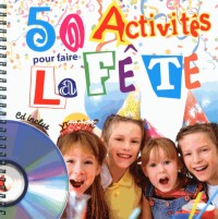 50 activités pour faire la fête