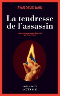 La tendresse de l'assassin