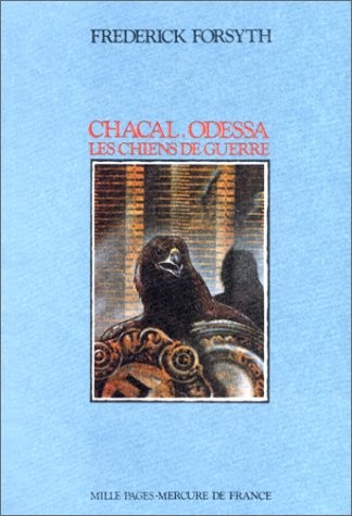 Chacal - Odessa - Les chiens de guerre