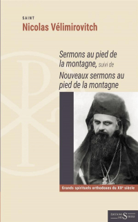 Sermons au pied de la montagne : Suivi de nouveaux sermons au pied de la montagne