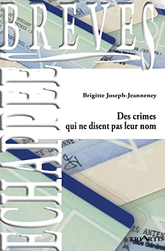 Des crimes qui ne disent pas leur nom