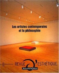Revue d'esthétique, numéro 44 : Les artistes contemporains et la philosophie