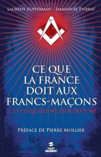 Ce que la France doit aux francs-maçons... et ce qu'elle ne leur doit pas