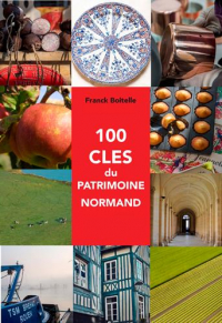 100 Cles du Patrimoine Normand