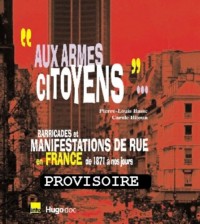 Aux armes citoyens : Manifestation de rue en France