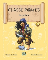 Le Cyclone - Classe Pirates - Tome 4