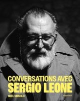 Conversations avec Sergio Leone - Nouvelle édition augmentée