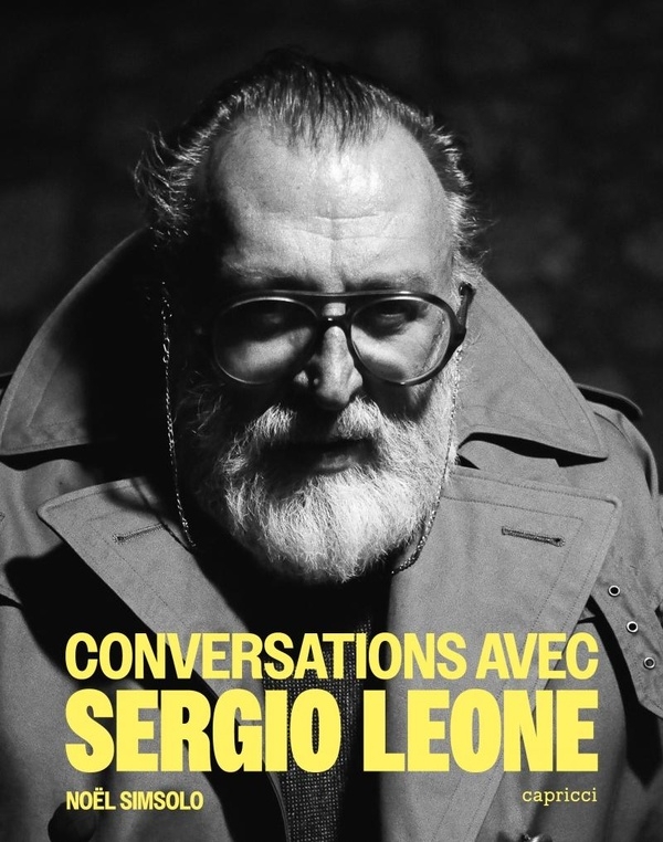 Conversations avec Sergio Leone - Nouvelle édition augmentée