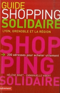 Guide du shopping solidaire : Lyon, Grenoble et la région