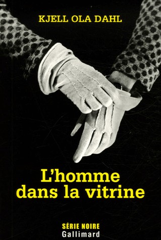 L'homme dans la vitrine: Une enquête de Gunnarstranda et Frølich