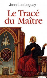 Le Tracé du Maître
